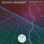 cover: Illumy Grondex - Alone Blue Box (Original Mix)