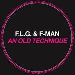 cover: F-man|Fedde Le Grand - An Old Technique