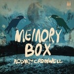 cover: Rodney Cromwell - Memory Box