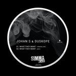 cover: Duskope|Johan S - What They Want