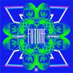 cover: Yusef Kifah - Future (Extended Mix)