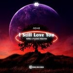 cover: Flamez Nguyen|Trhiu - I Still Love You (Remix)