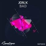 cover: Jon.k - Bad (Original Mix)