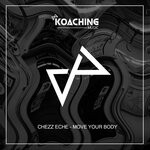 cover: Chezz Eche - Move Your Body