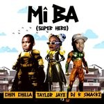 cover: Chin Chilla|Dj K Smacks|Taylor Jaye - Mi Ba (Super Hero)