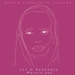 cover: Murvin Jay - Luv U Redempta