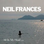 cover: Neil Frances - All In My Head