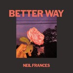 cover: Neil Frances - Better Way