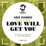 cover: Arie Mando - Love Will Get You