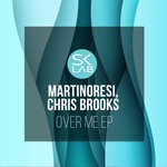 cover: Chris Brooks|Martinoresi - Over Me