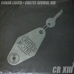 cover: Conan Liquid - Crates Revival 13