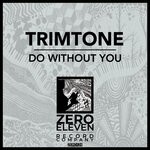 cover: Trimtone - Do Without You