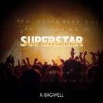 cover: K-bagwell - Superstar