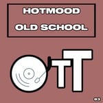 cover: Hotmood - Old School