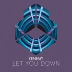 cover: Zenemy - Let You Down