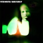 cover: Peter Wojtek - Dark Fluid