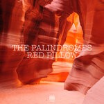 cover: The Palindromes - Red Pillow (Extended Mix)