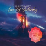 cover: Rhm Project - Love Of Yesterday