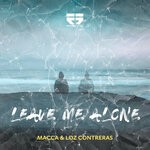 cover: Loz Contreras|Macca - Leave Me Alone