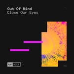 cover: Out Of Mind - Close Our Eyes