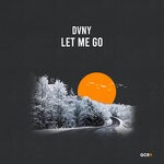 cover: Dvny - Let Me Go