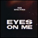 cover: Raffaele Petralia|Rfazer - Eyes On Me