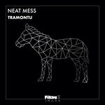 cover: Neat Mess - Tramontu