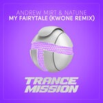 cover: Andrew Mirt|Natune - My Fairytale (KWONE Remix)