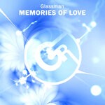 cover: Glassman - Memories Of Love