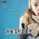 cover: J. Jblack|Jaime Guerrero|The Bull Dj - Shivers