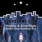 cover: Kroose|Silverstyle - Never Stop Needing You