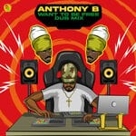 cover: Adrian Donsome Hanson|Anthony B - Want To Be Free (Dub Mix)