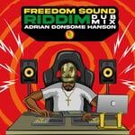 cover: Adrian Donsome Hanson - Freedom Sound Riddim (Dub Mix)