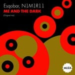 cover: Esqobar|N1m1r11 - Me & The Dark