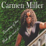 cover: Carmen Miller - Dreaming Of Love/Make You Want It