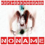 cover: Andrea Mnemonic|Keymekkanheads - No Name