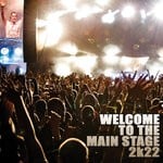 cover: Various - Welcome To The Main Stage 2k22