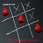 cover: John Toso - Loved By You