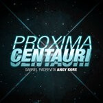 cover: Angy Kore|Gabriel Padrevita - Proxima Centauri