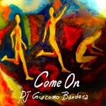 cover: Dj Giacomo Bandera - Come On