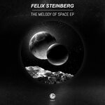 cover: Felix Steinberg - The Melody Of Space EP