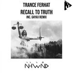 cover: Trance Ferhat - Recall To Truth