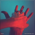 cover: Jacq|You Us We Them - Touch