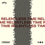 cover: Efly - Relentless Time