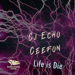 cover: Ceefon|Cj Echo - Life Is Die