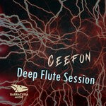 cover: Ceefon - Deep Flute Session