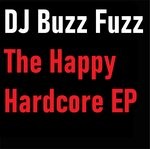 cover: Dj Buzz Fuzz - The Happy Hardcore EP