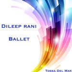 cover: Dileep Rani - Ballet