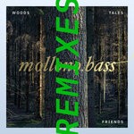 cover: Mollono.bass - Woods, Tales & Friends Remixes - Part 3