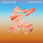 cover: Etran De L'air - Tchingolene